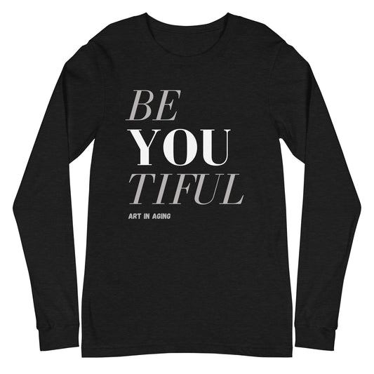 Beyoutiful Long Sleeve Shirt | Art in Aging