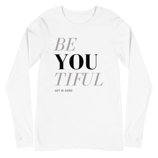 Beyoutiful Long Sleeve Shirt | Art in Aging