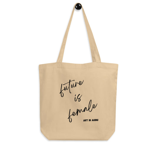 Future is Female Tote Bag | Art in Aging