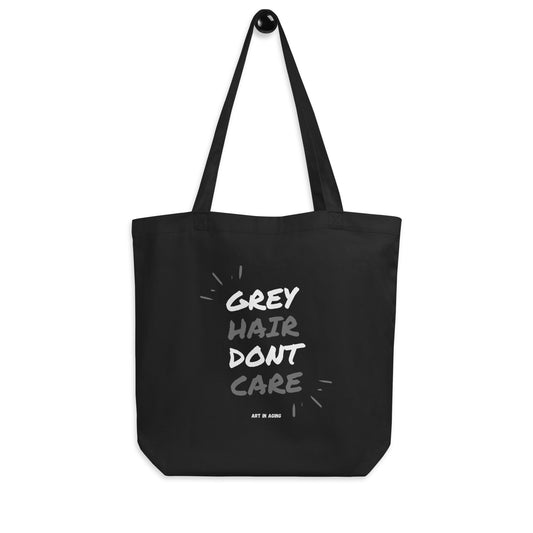 Grey Hair Don't Care Tote Bag | Art in Aging