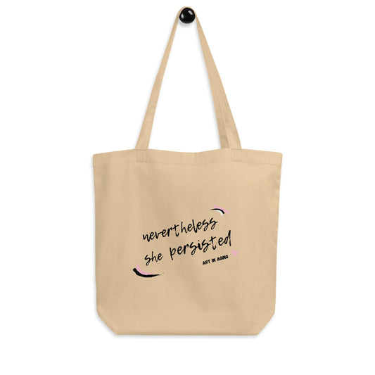 Nevertheless She Persisted Tote Bag | Art in Aging