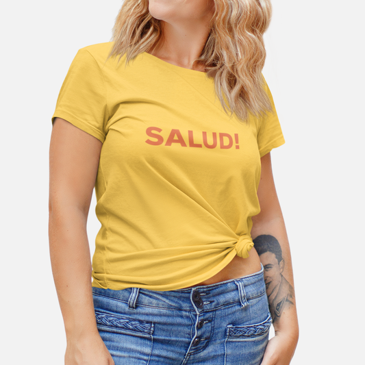 SALUD T-Shirt | Art in Aging
