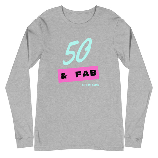 Fabulous Fifty Long Sleeve Shirt | Art in Aging