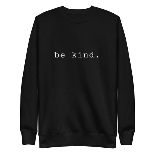 Be Kind Sweatshirt | Art in Aging