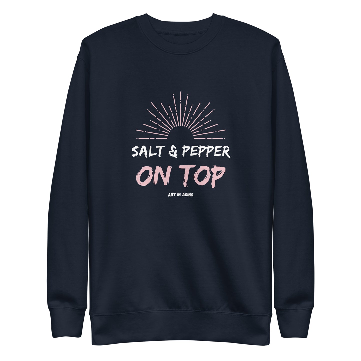 Salt & Pepper on Top Sweatshirt | Art in Aging