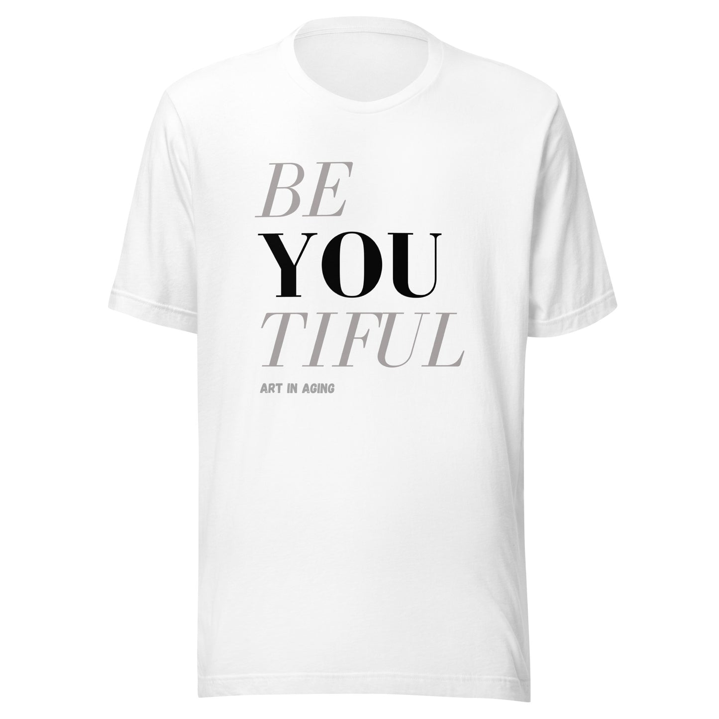 Beyoutiful T-Shirt | Art in Aging