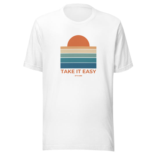Take it Easy T-Shirt | Art in Aging
