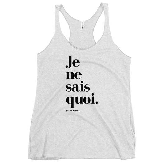 Je Ne Sais Quoi Tank Top | Art in Aging