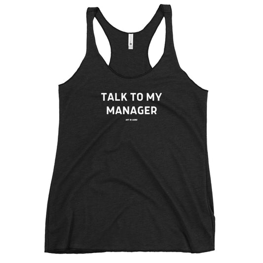 Talk To My Manager Tank Top | Art in Aging