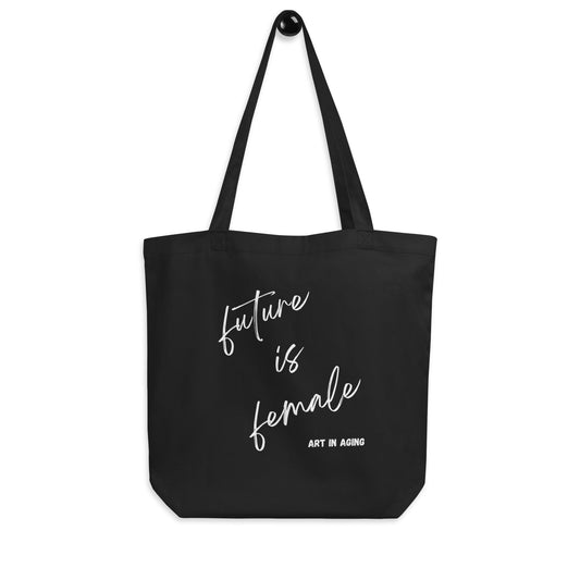 Future is Female Tote Bag | Art in Aging