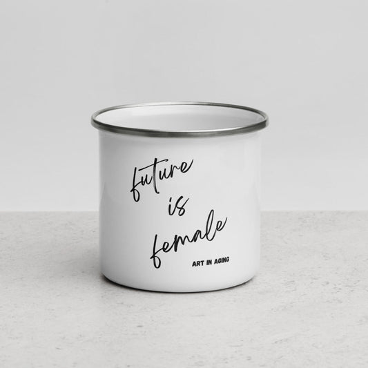 Future is Female Coffee Coffee Mug | Art in Aging