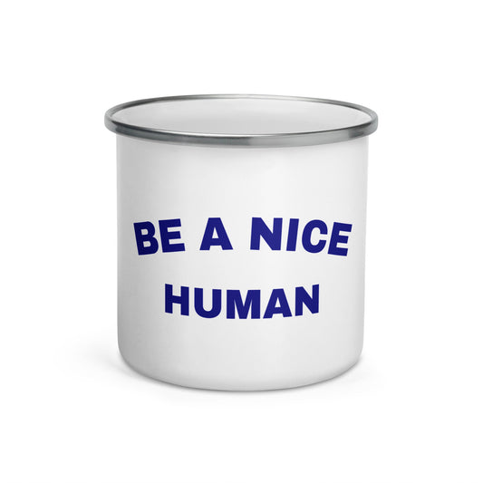 Be a Nice Human Coffee Mug | Art in Aging