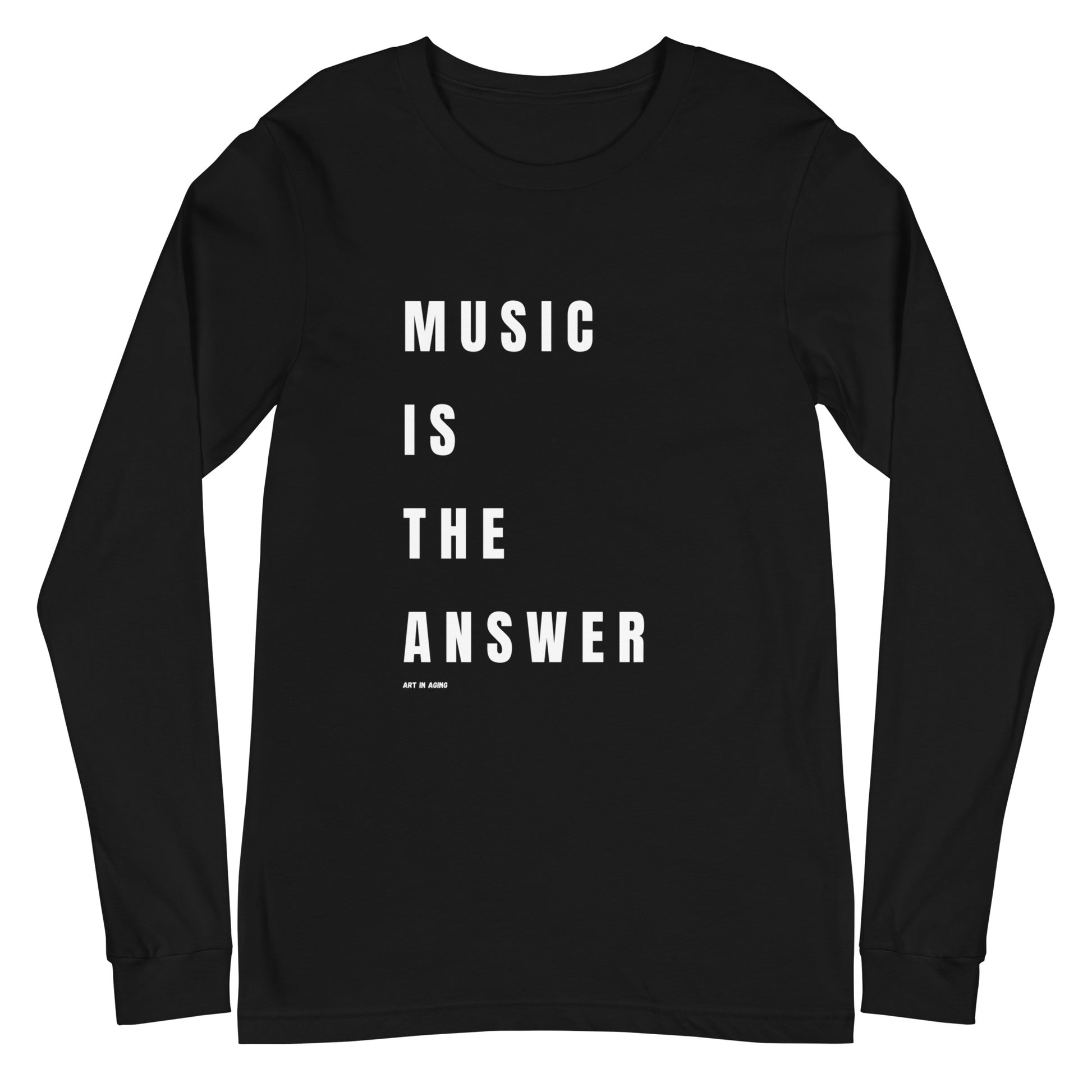 Music is the Answer Long Sleeve Shirt | Art in Aging