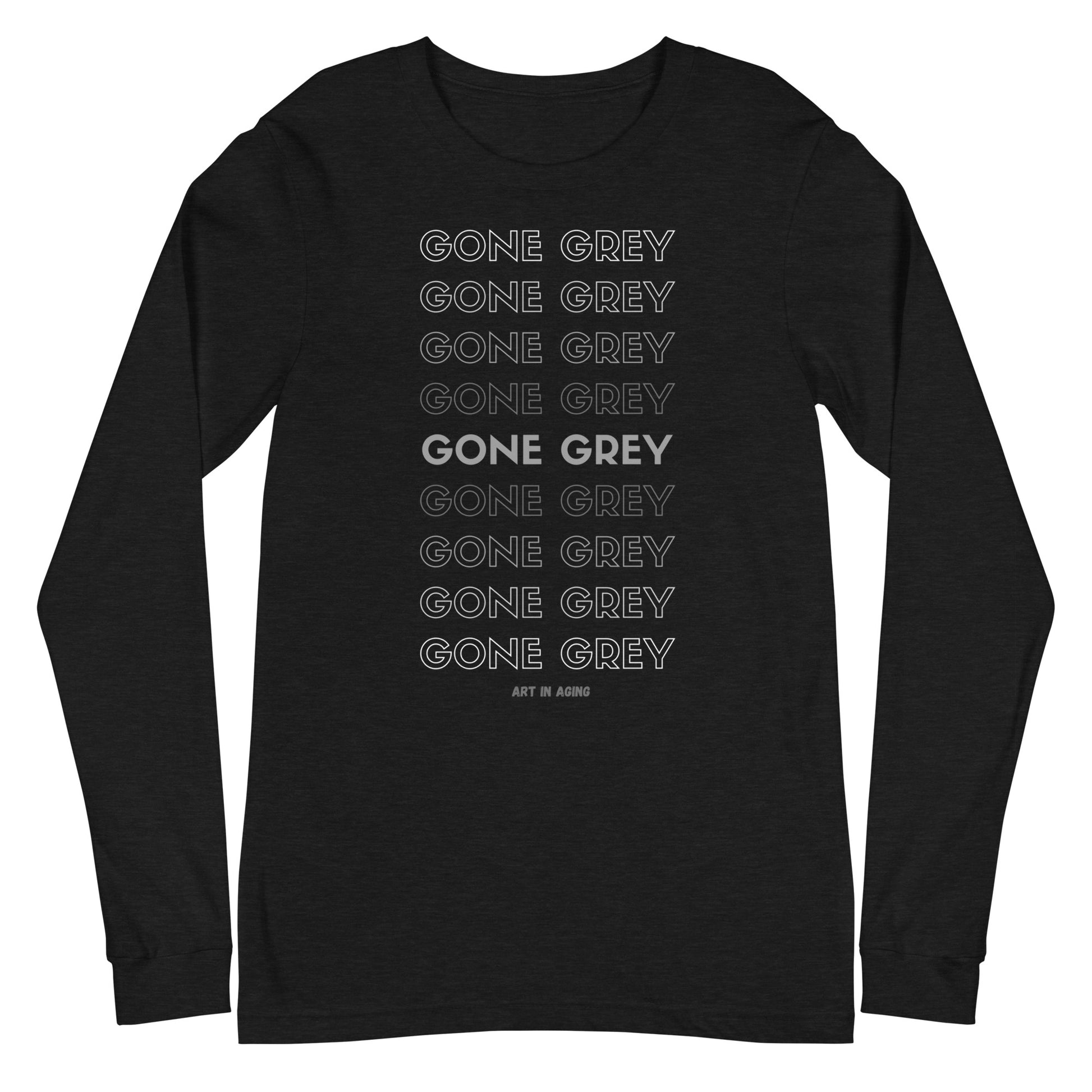 Gone Grey Long Sleeve Shirt | Art in Aging