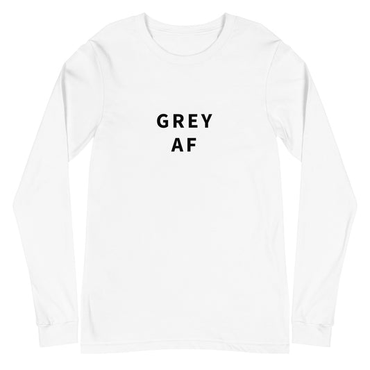 Grey AF Long Sleeve Shirt | Art in Aging