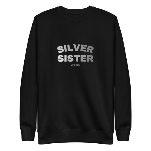 Silver Sister Sweatshirt | Art in Aging