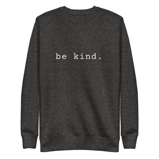 Be Kind Sweatshirt | Art in Aging
