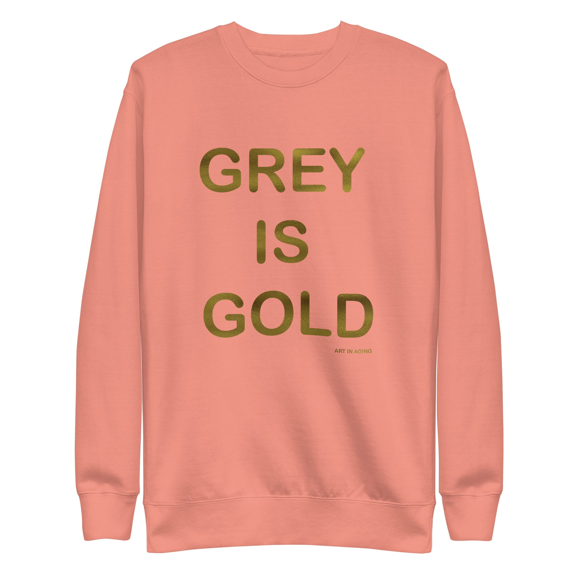 Grey is Gold Sweatshirt | Art in Aging