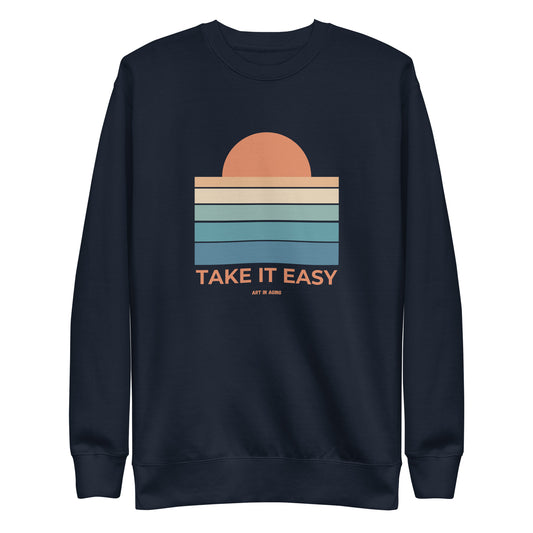 Take it Easy Sweatshirt | Art in Aging
