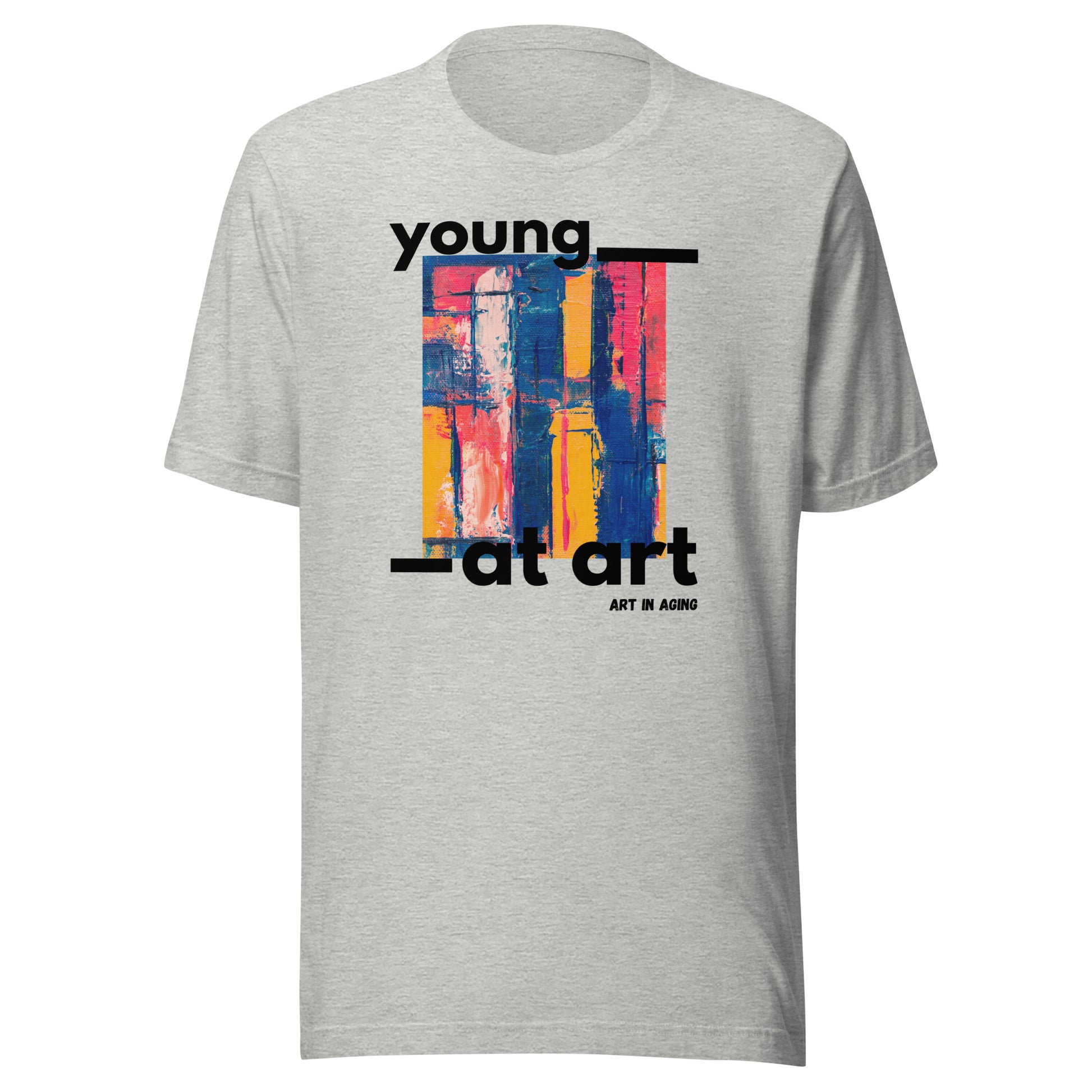 Young at Art T-Shirt | Art in Aging