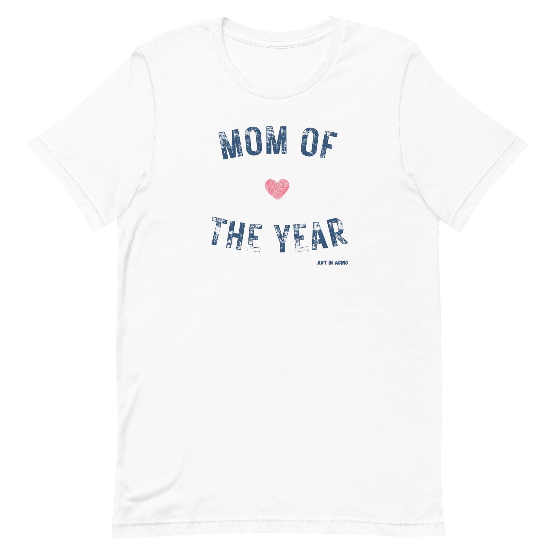 Mom of the Year Tee | Art in Aging