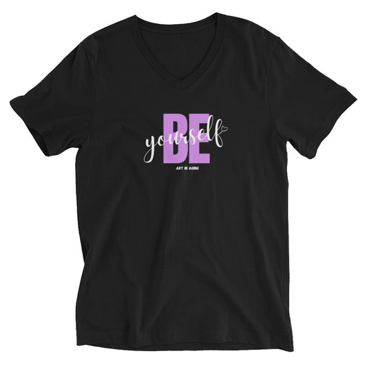 Be Yourself V-Neck T-Shirt | Art in Aging